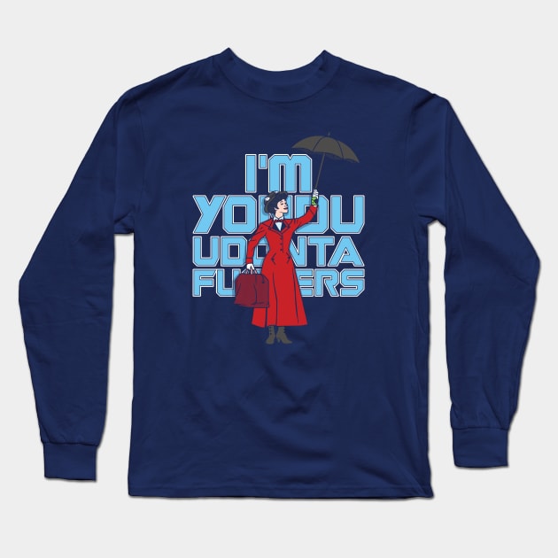 I'm Yondu Long Sleeve T-Shirt by TrulyMadlyGeekly